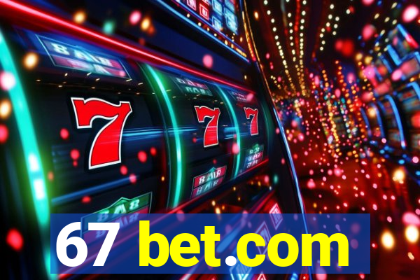 67 bet.com